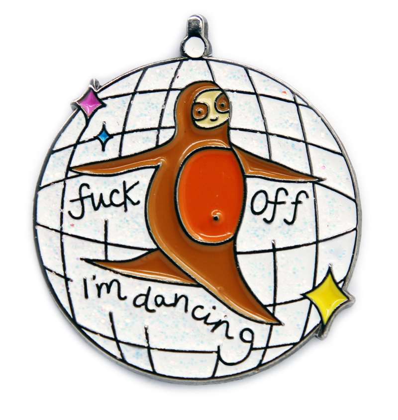 A pin badge that shows a cartoon sloth dancing near a disco ball. Text on the pin reads 
